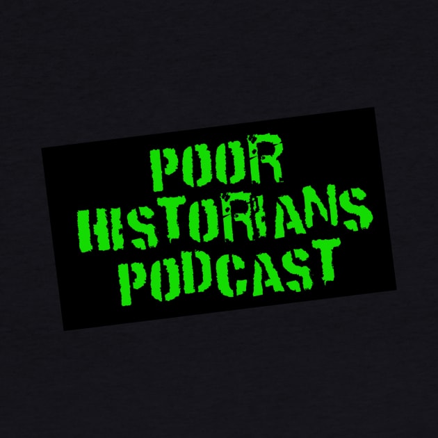 Podcast Title by Poor Historians Podcast